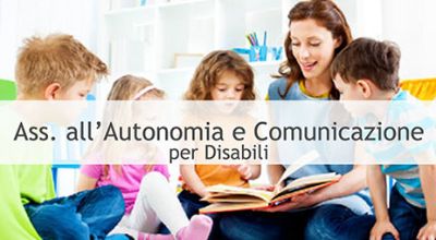 ASSISTENTI ALL' AUTONOMIA E ALLA COMUNICAZIONE